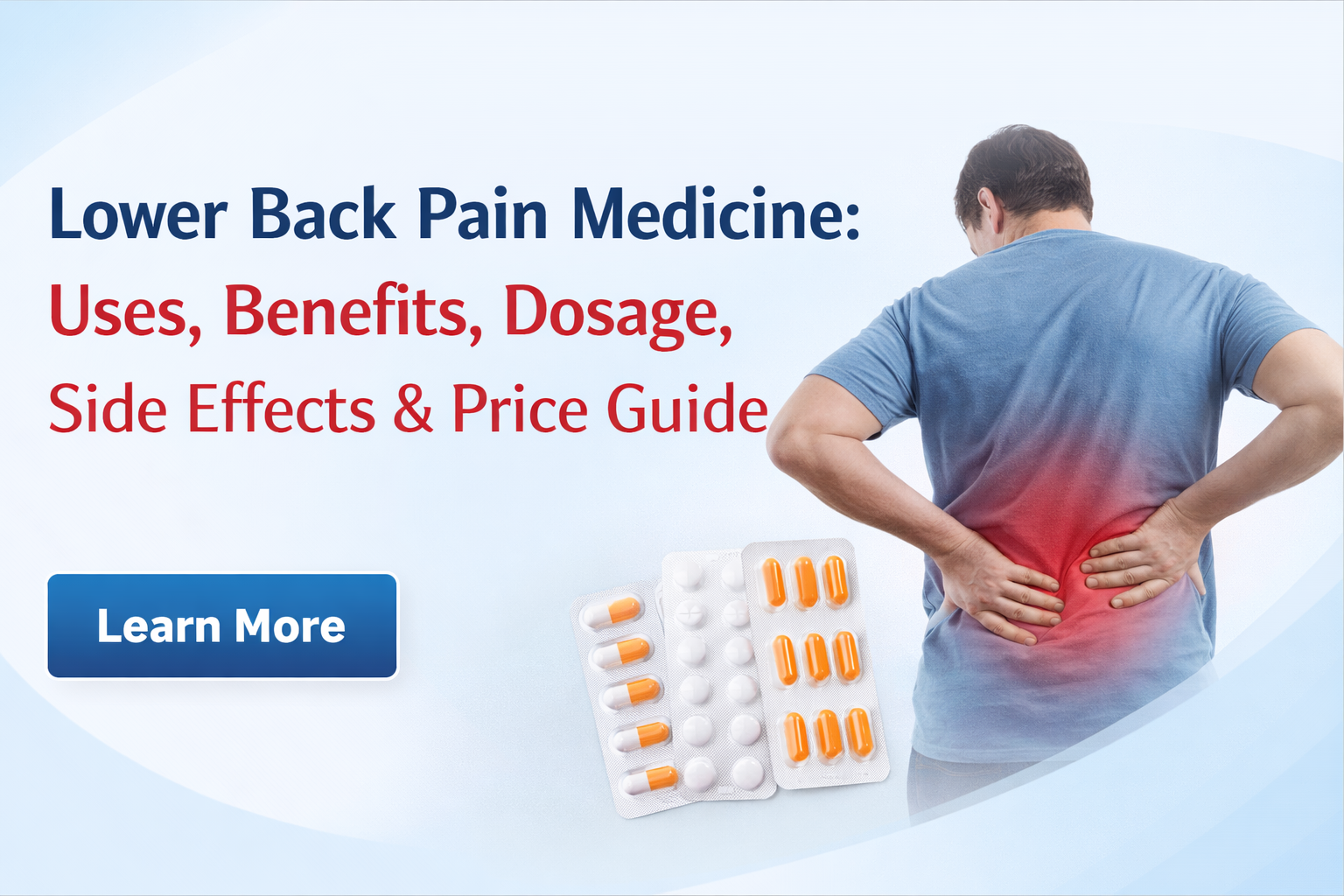 Lower Back Pain MedicineUses,Benefits,Dosage,Side Effects & Price